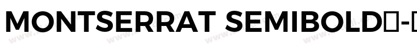 MONTSERRAT SEMIBOLD字字体转换
